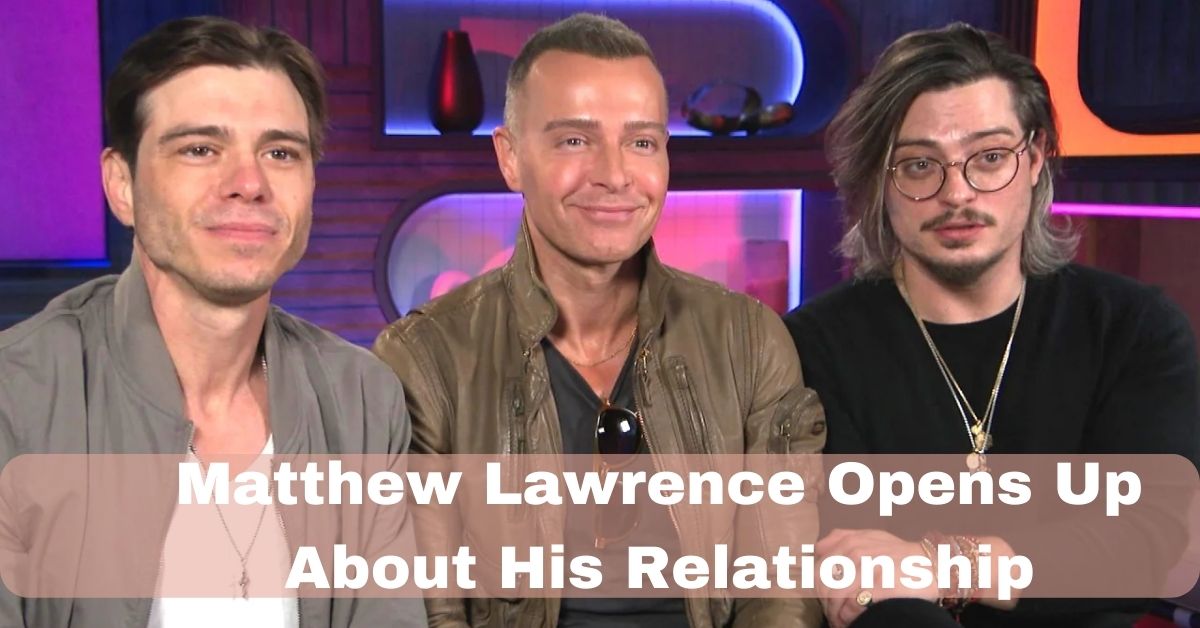 Matthew Lawrence Opens Up About His Relationship