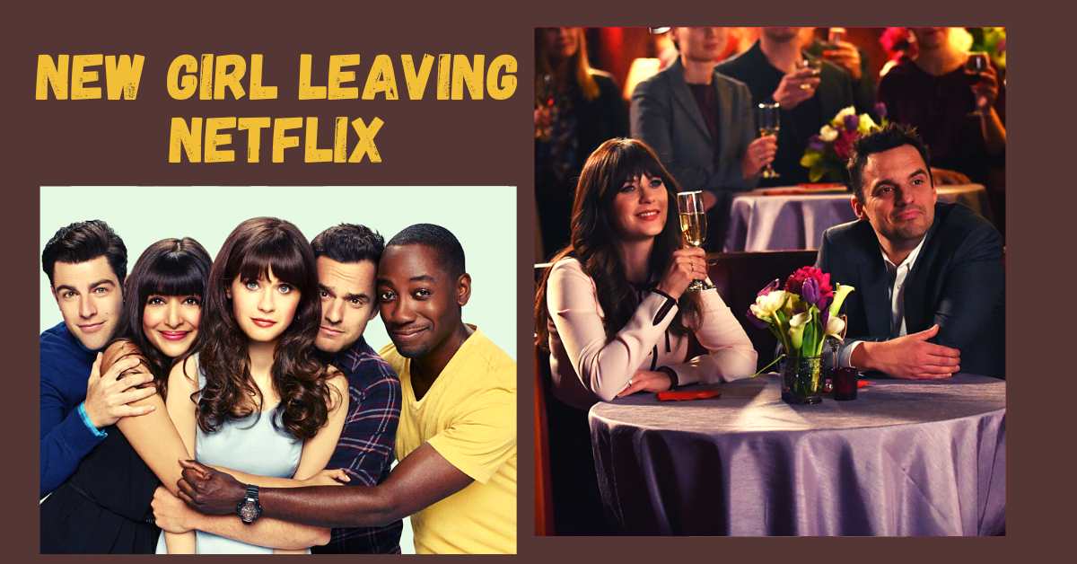 New Girl Leaving Netflix