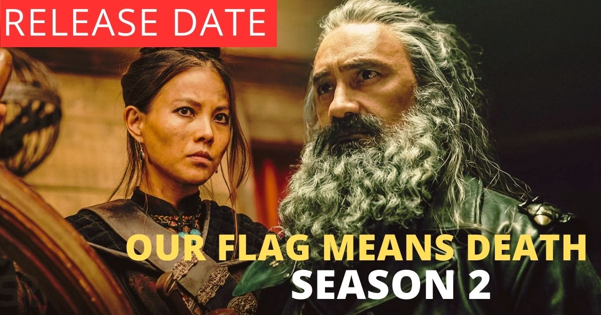 Our Flag Means Death Season 2 Release Date