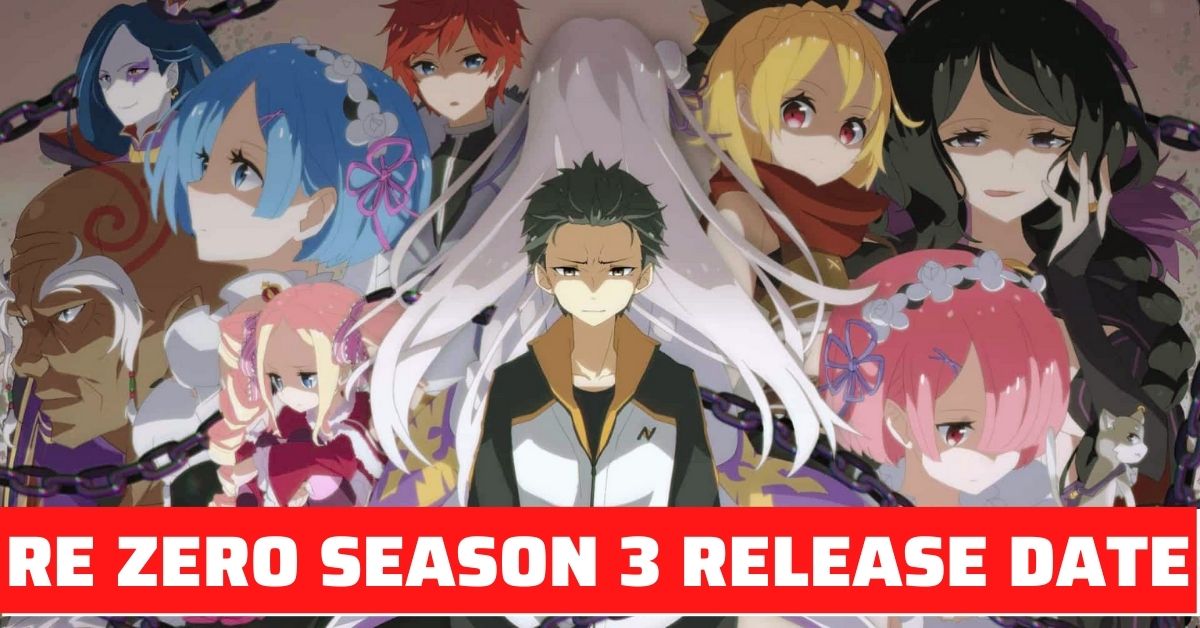 Re Zero Season 3 Release Date