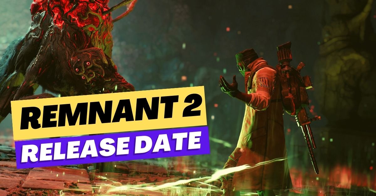 Remnant 2 Release Date