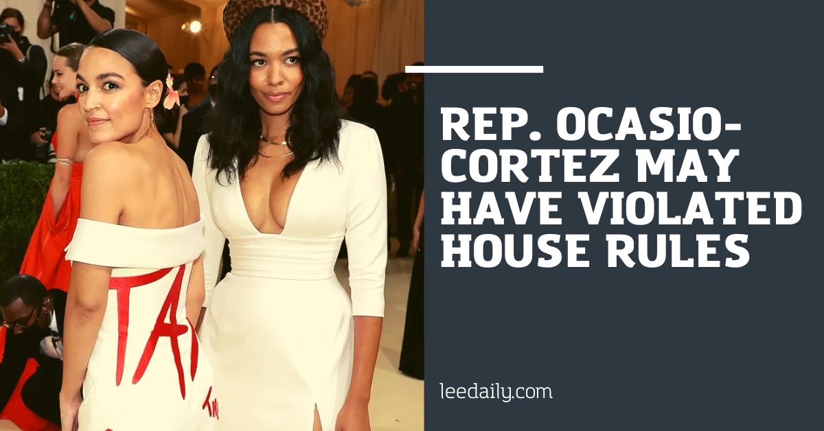 Rep. Ocasio-Cortez May Have Violated House Rules