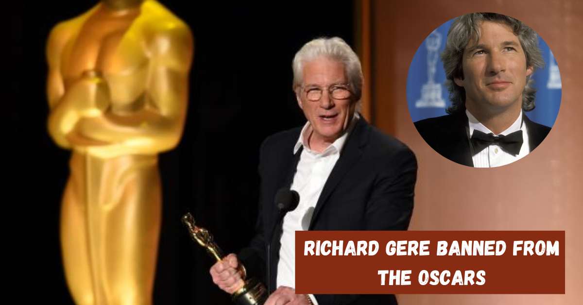 Richard Gere Banned From the Oscars