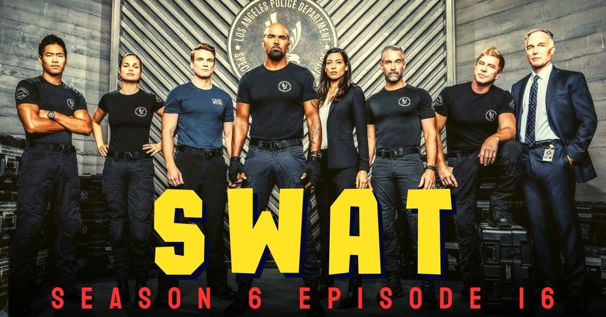 SWAT Season 6 Episode 16 Release Date