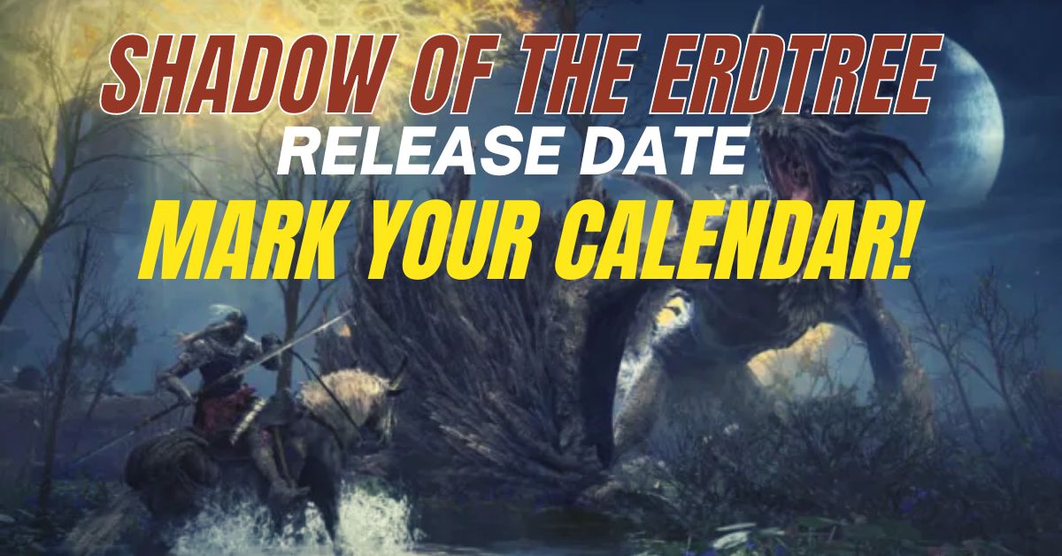 Shadow of the Erdtree Release Date