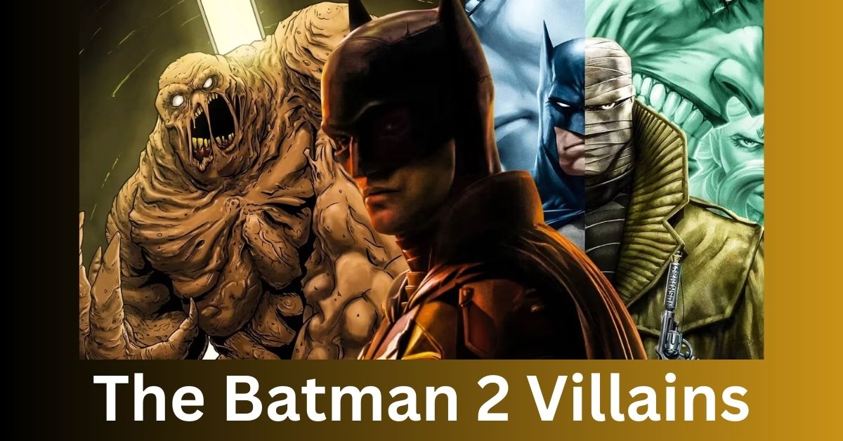 The Batman 2 Villains