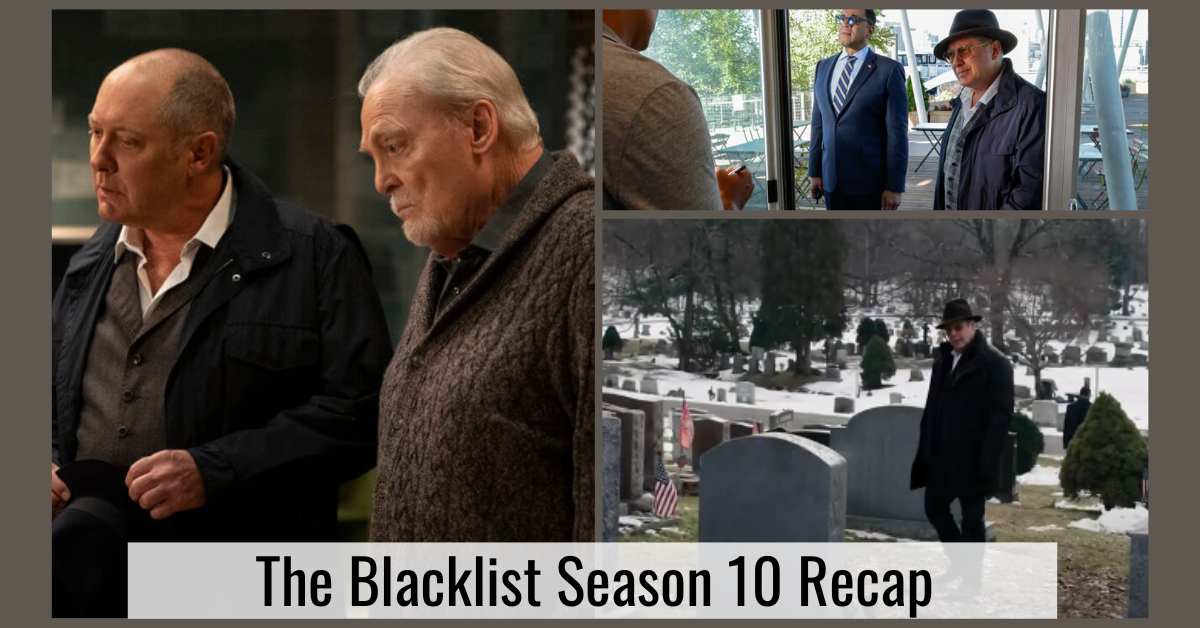 The Blacklist Season 10 Recap