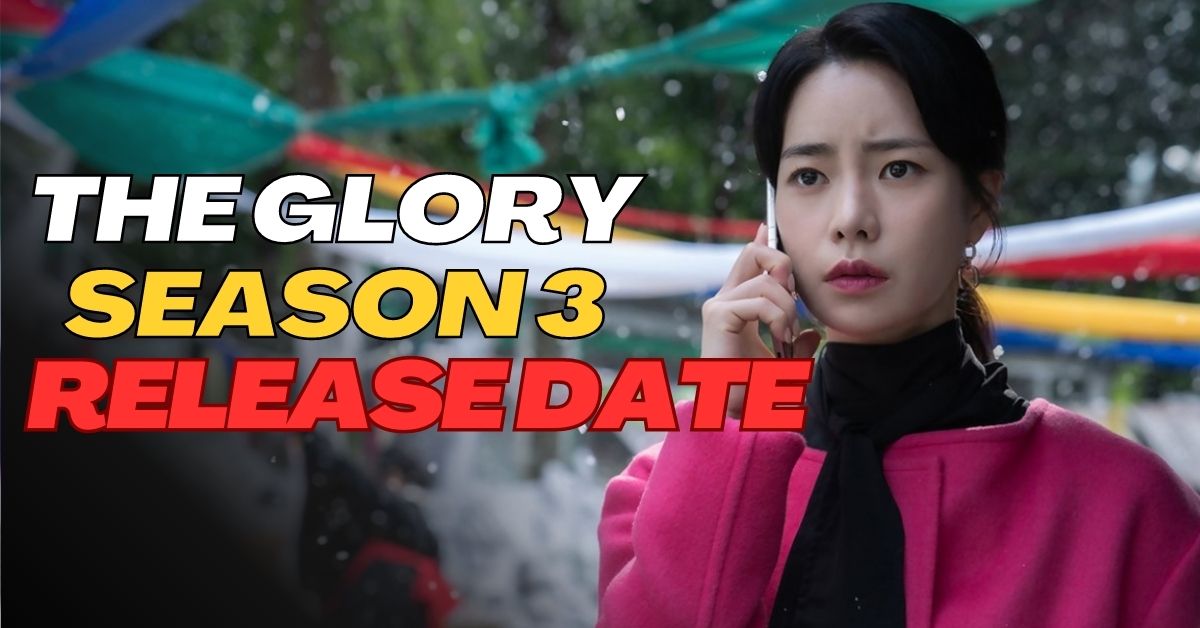 The Glory Season 3 Release Date