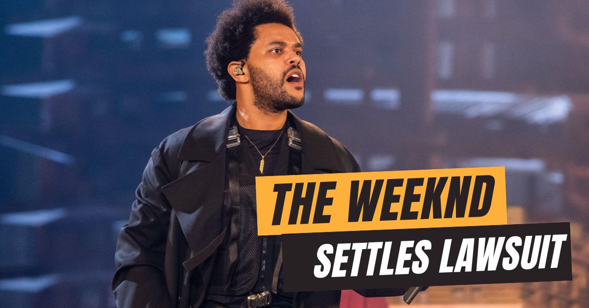 The Weeknd Settles Lawsuit