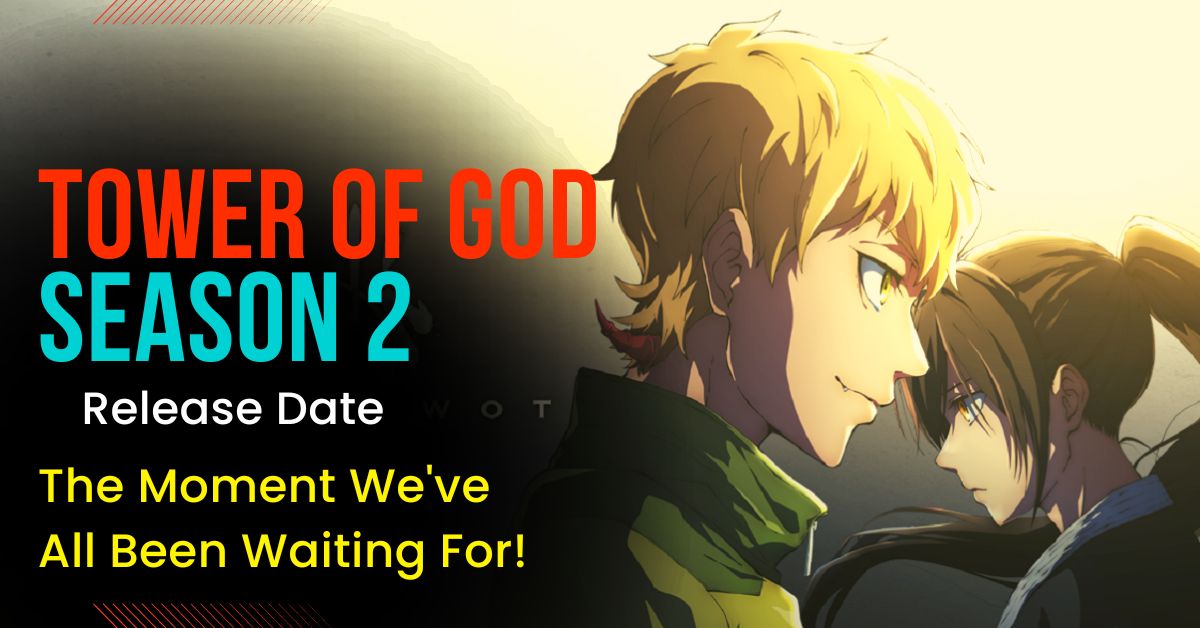 Tower of God season 2 finally confirmed, release date predictions explored