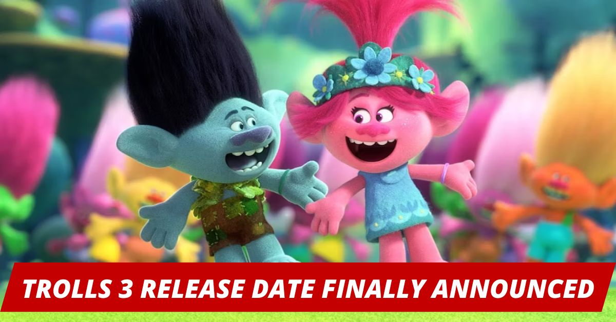 Trolls 3 Release Date 