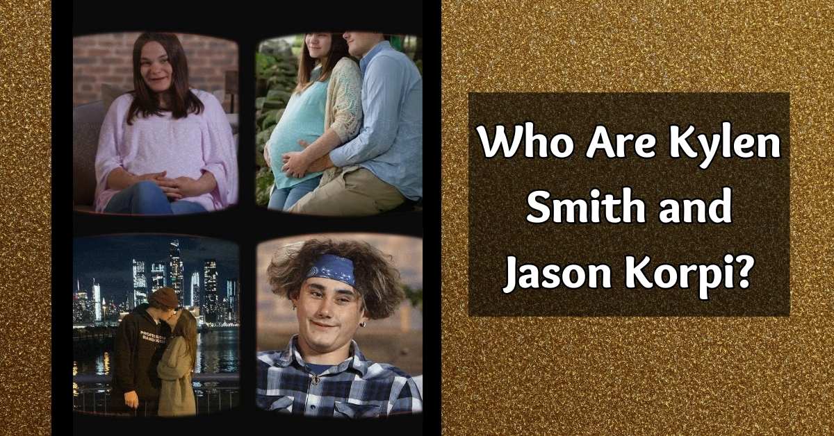 Who Are Kylen Smith and Jason Korpi