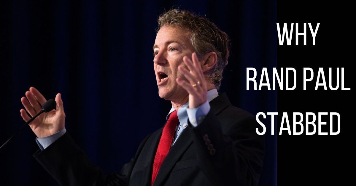 Why Rand Paul Stabbed