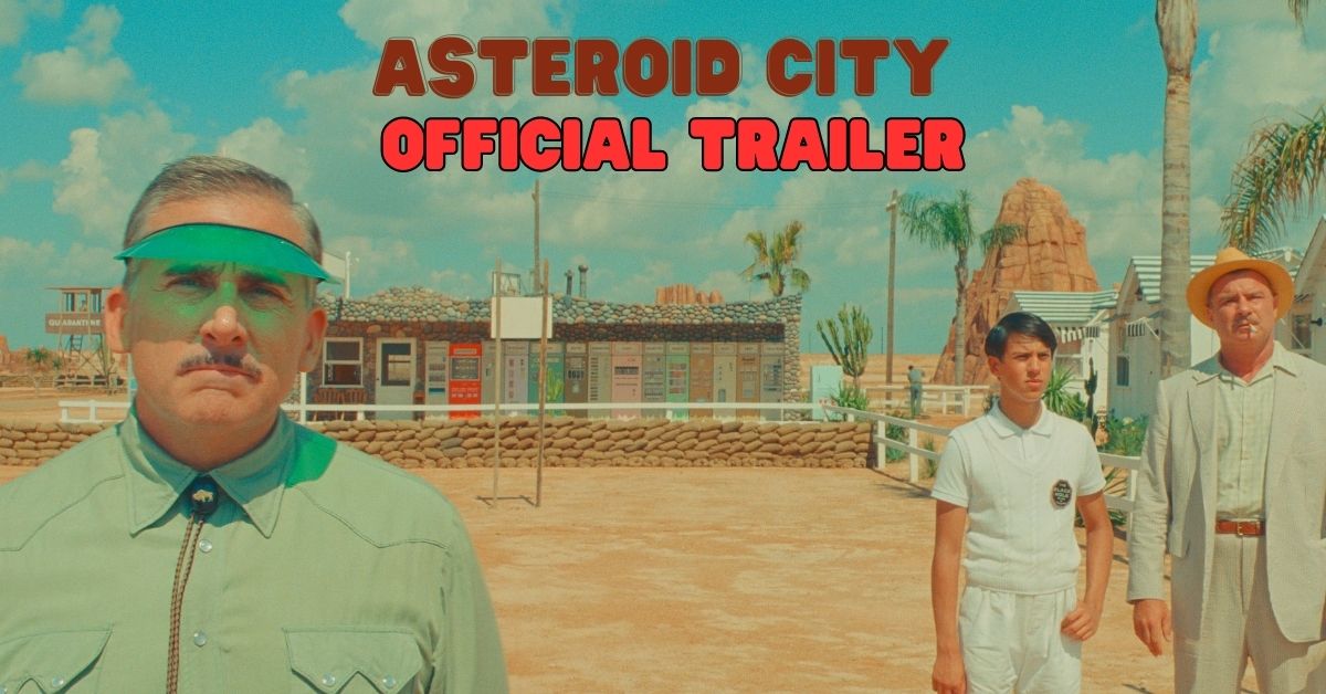 asteroid city trailer