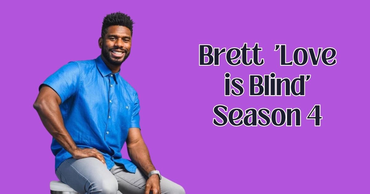 brett love is blind season 4