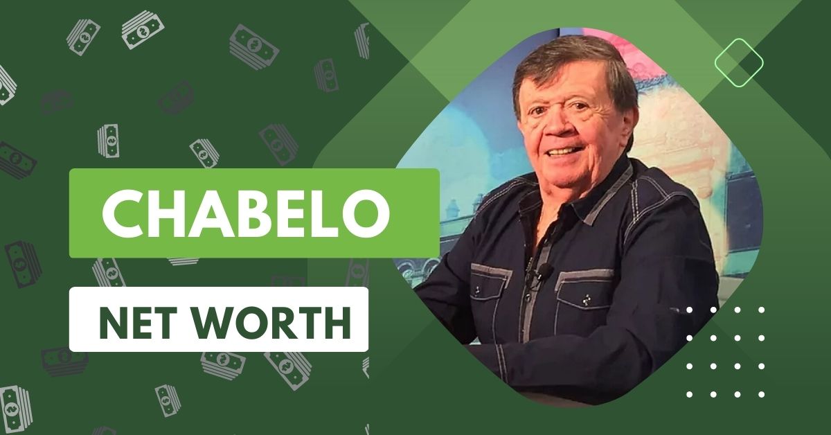 chabelo net worth 2023