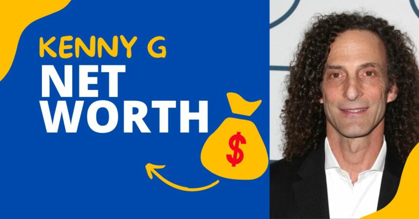 kenny g net worth