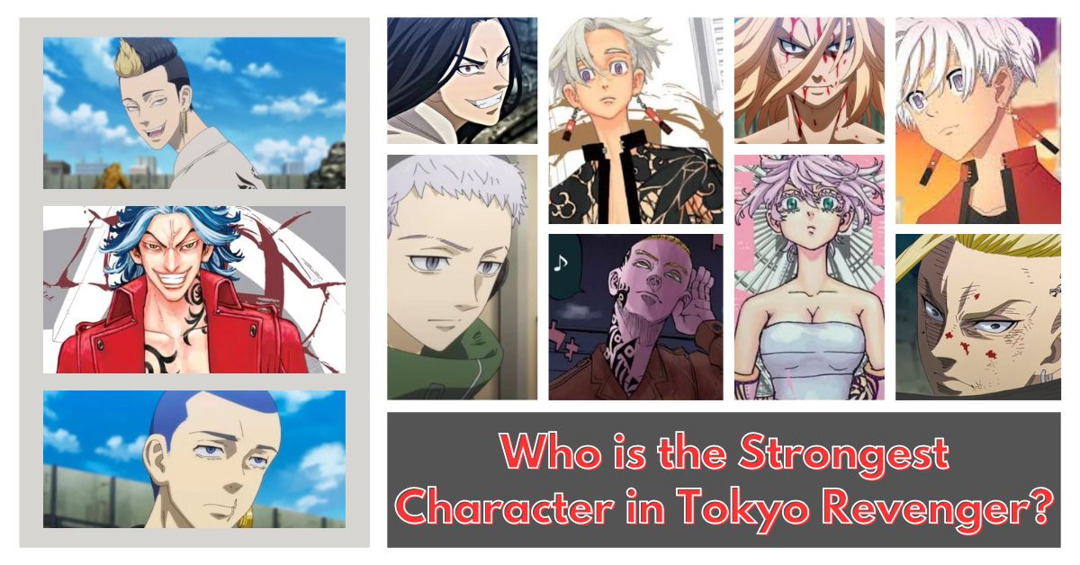 who is the strongest character in tokyo revenger