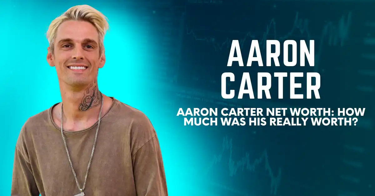 Aaron Carter Net Worth