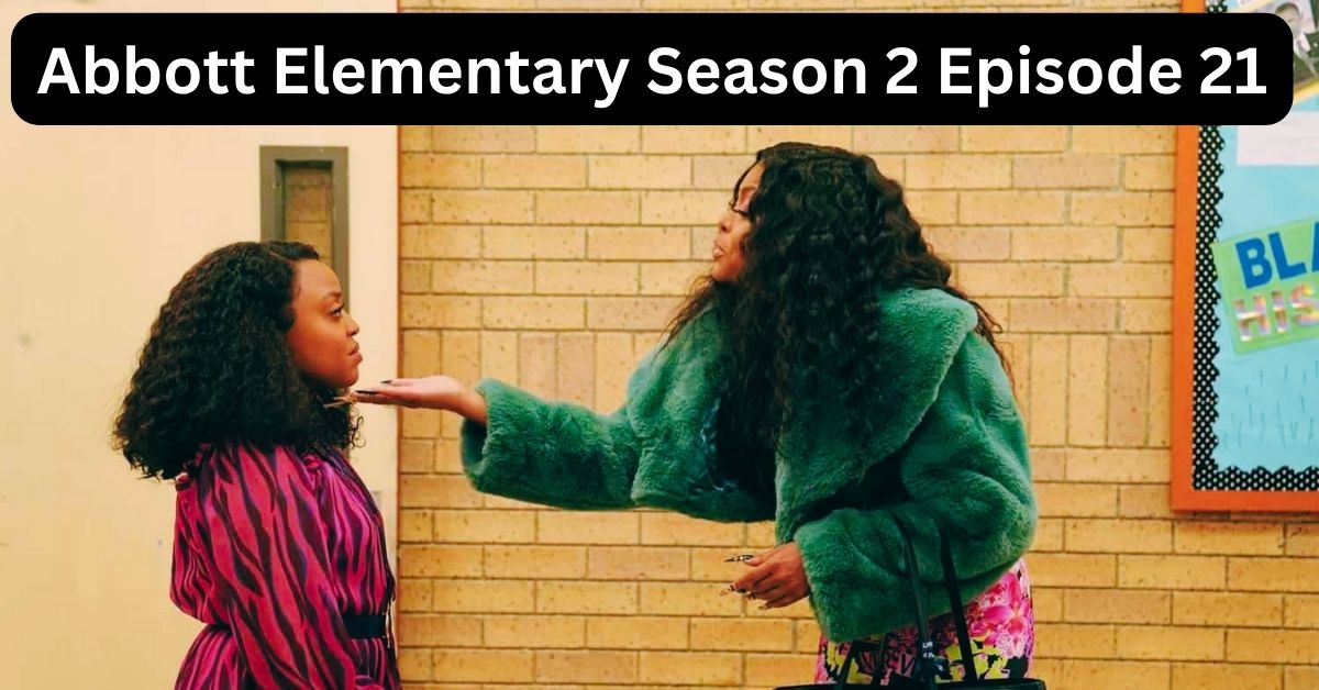 Abbott Elementary Season 2 Episode 21