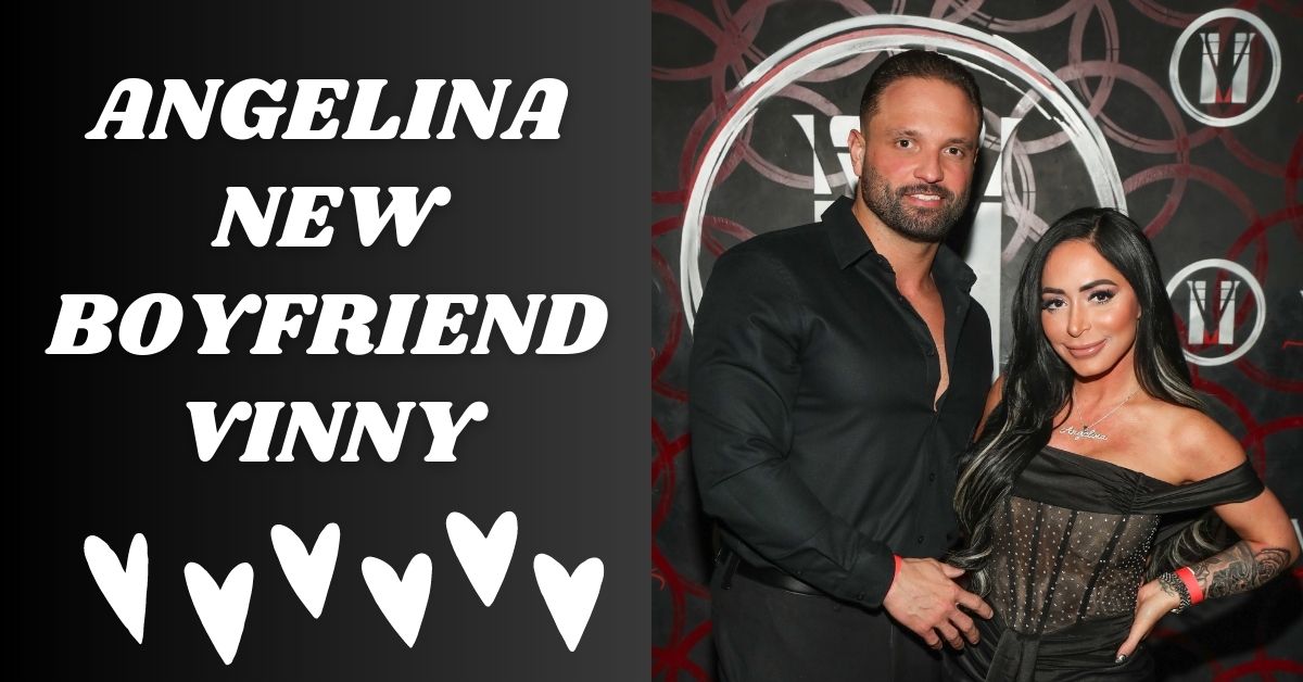 Angelina New Boyfriend Vinny