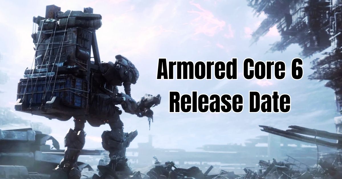 Armored Core 6 Release Date