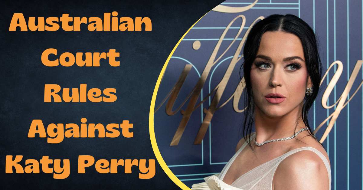 Australian Court Rules Against Katy Perry