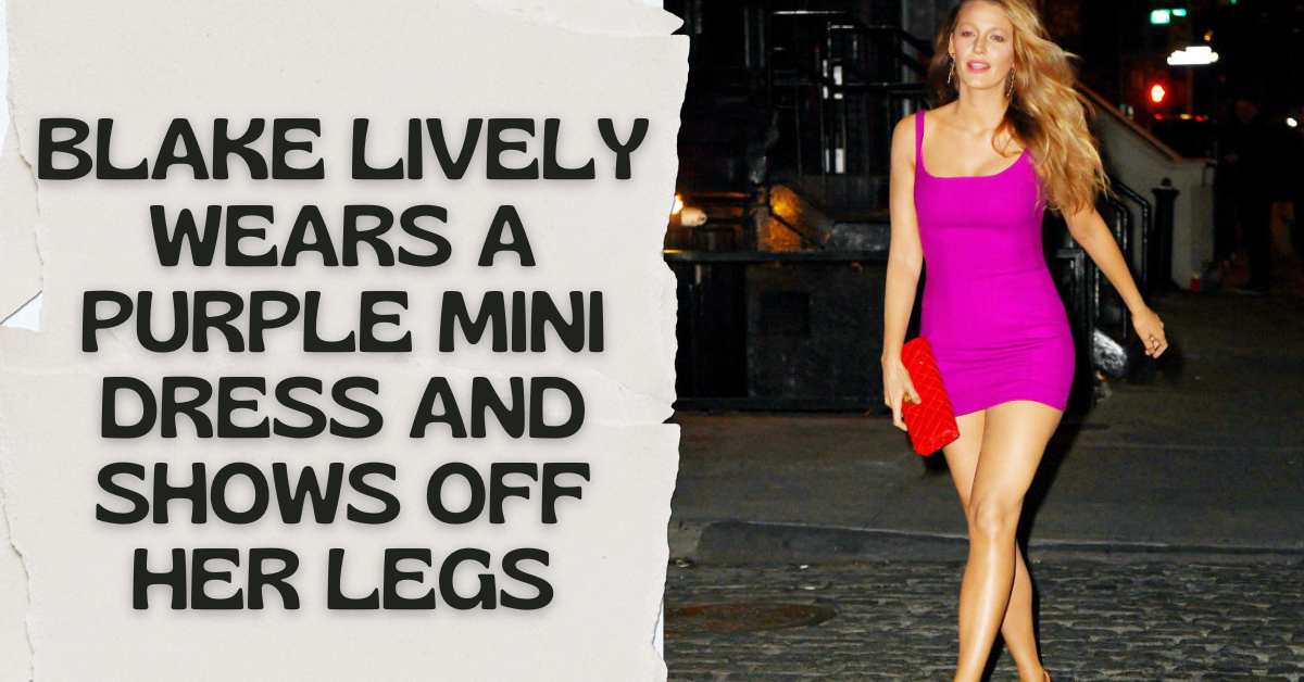 Blake Lively Wears a Purple Mini Dress and Shows Off Her Legs