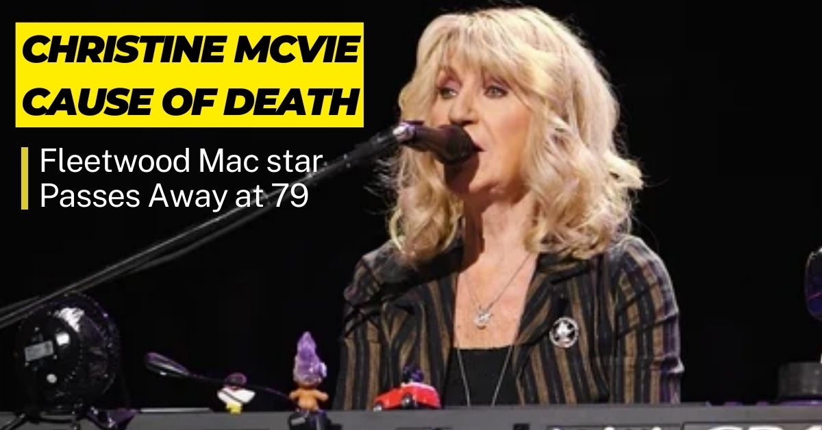 Christine Mcvie Cause of Death