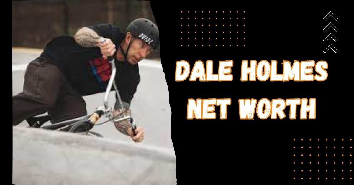 Dale Holmes Net Worth