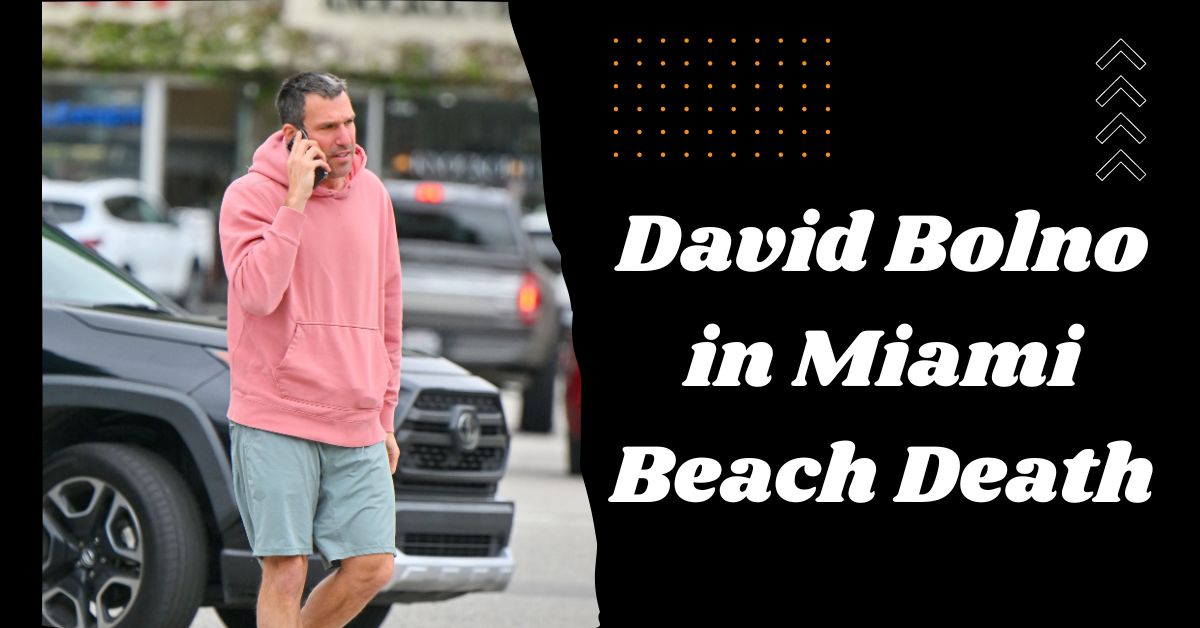 David Bolno in Miami Beach Death