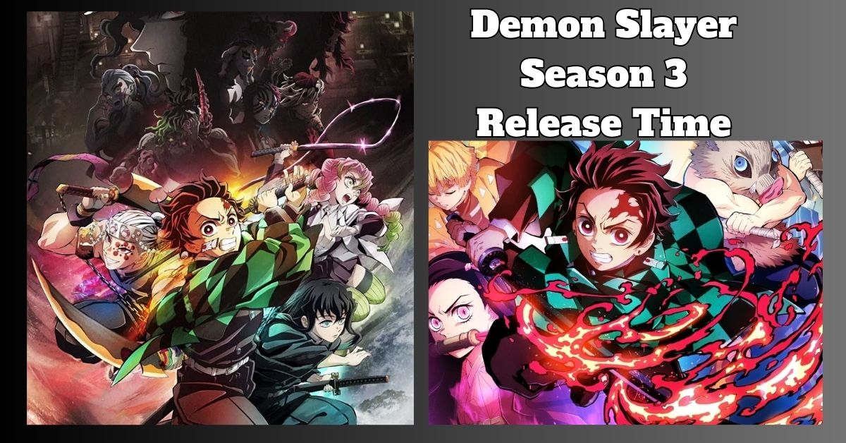 Demon Slayer Season 3 Release Time