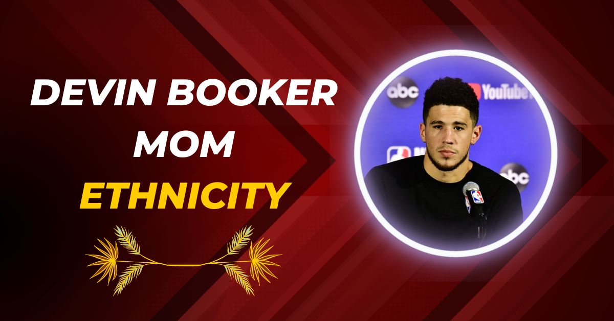 Devin Booker Mom Ethnicity