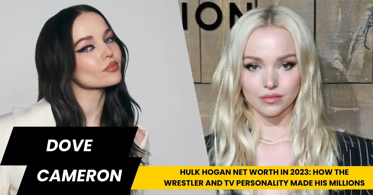 Dove Cameron Net Worth