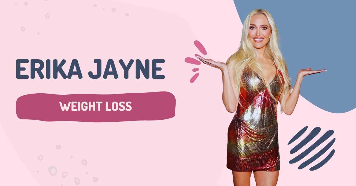 Erika Jayne Weight Loss She Reveals The Secret To Her Stunning Weight Loss