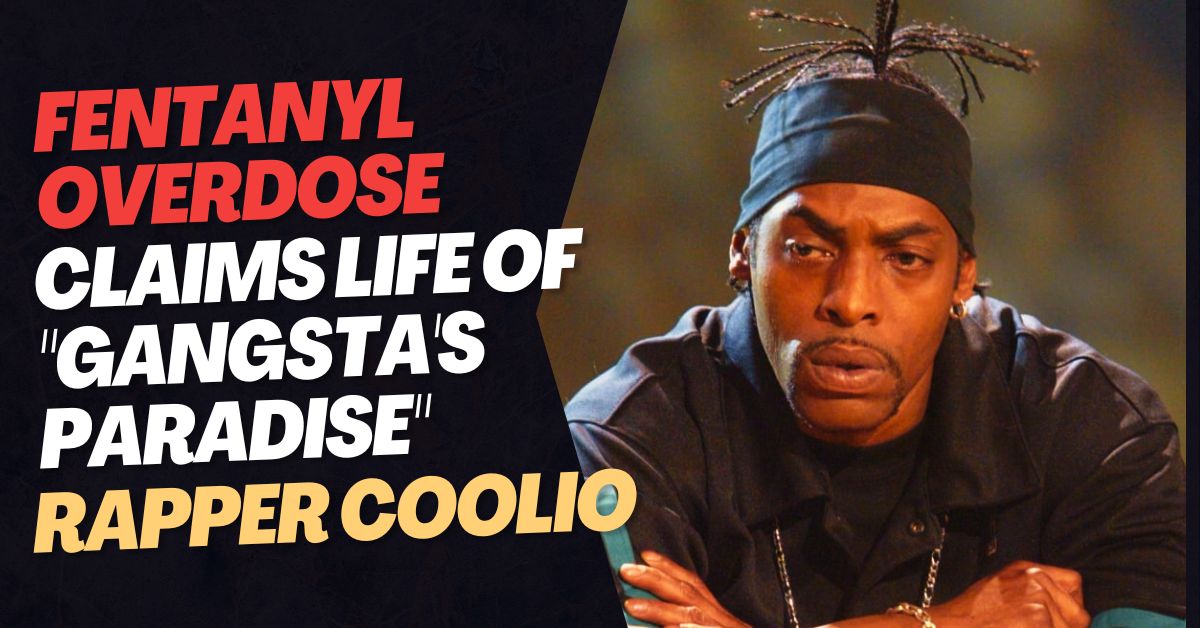 Fentanyl Overdose Claims Life of Gangsta's Paradise Rapper Coolio