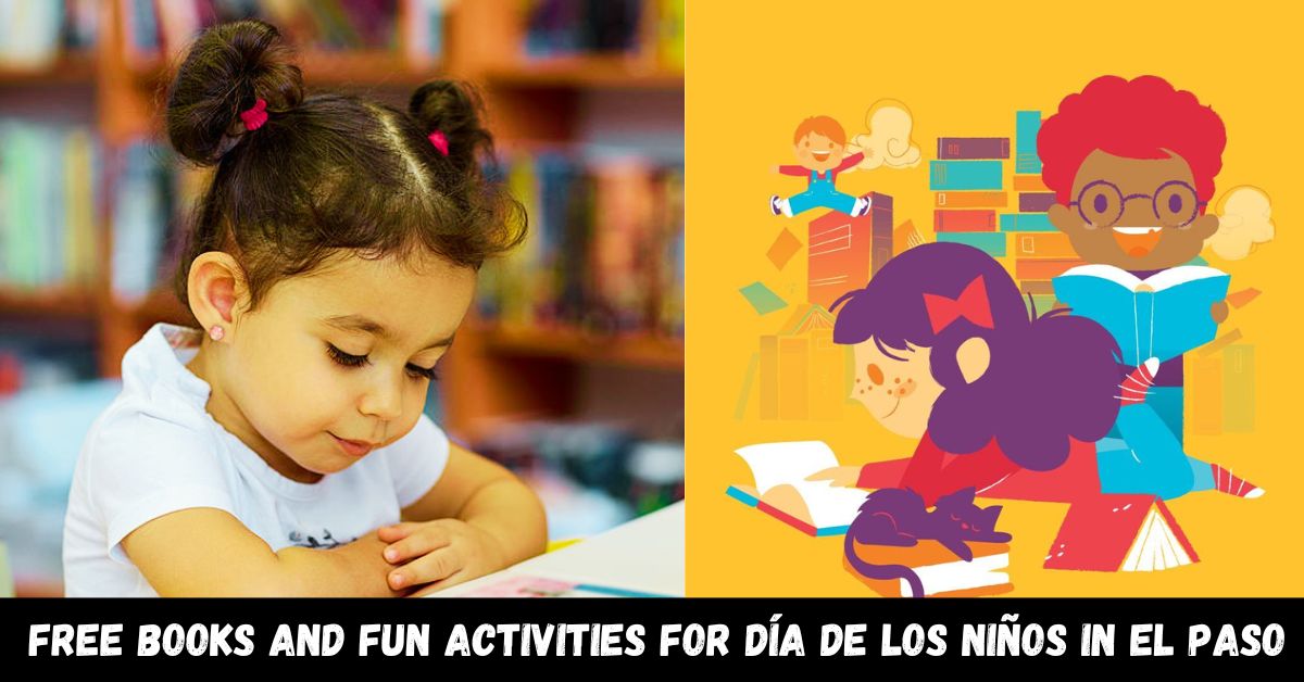 Free Books and Fun Activities for Día de los Niños in El Paso