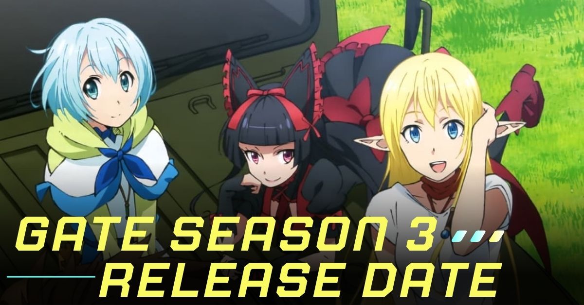 Gate Season 3 Release Date