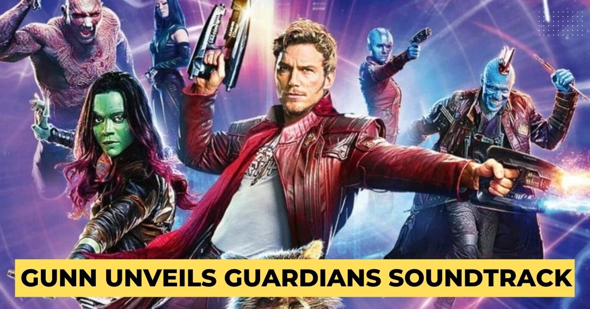 Gunn Unveils Guardians Soundtrack