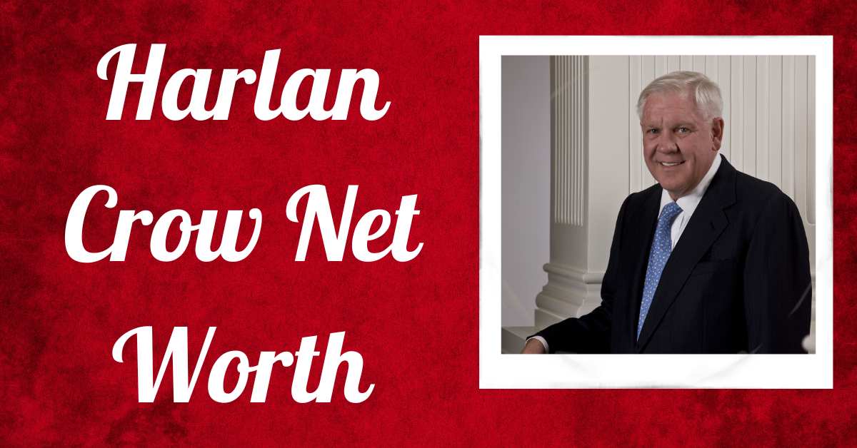 Harlan Crow Net Worth 2023 (Secret Donations) Forbes - Net Worth