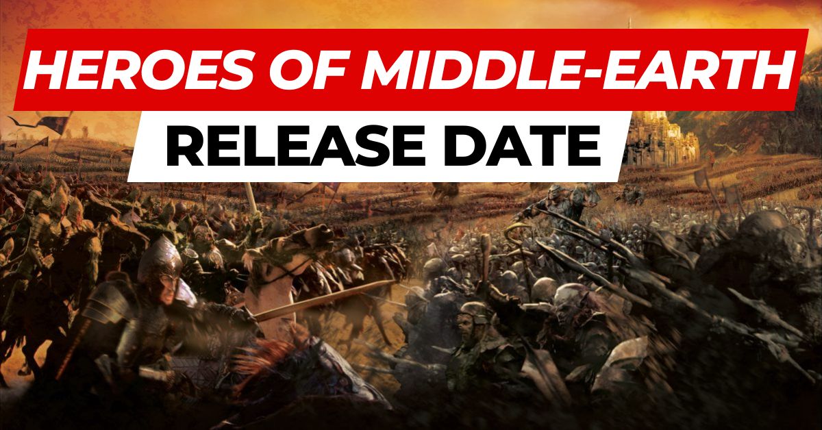 Heroes of Middle-Earth Release Date