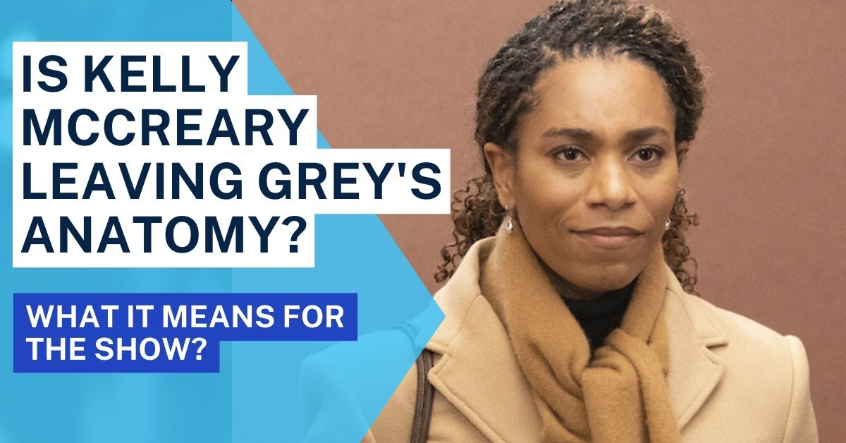 Is Kelly Mccreary Leaving Grey's Anatomy