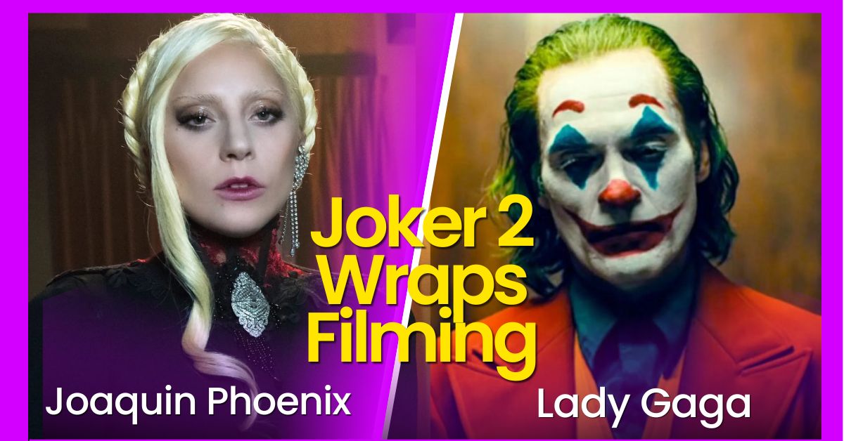 Joker 2 Wraps Filming