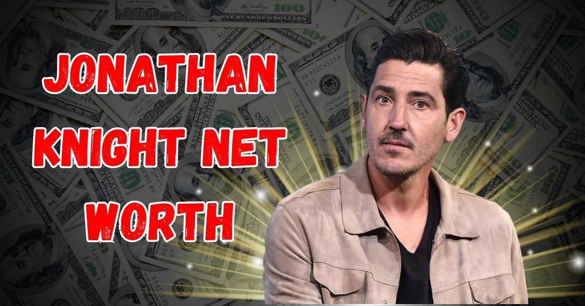 Jonathan Knight Net Worth