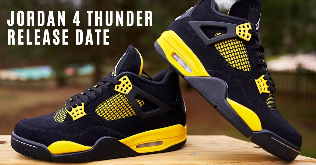 Jordan 4 Thunder Release Date