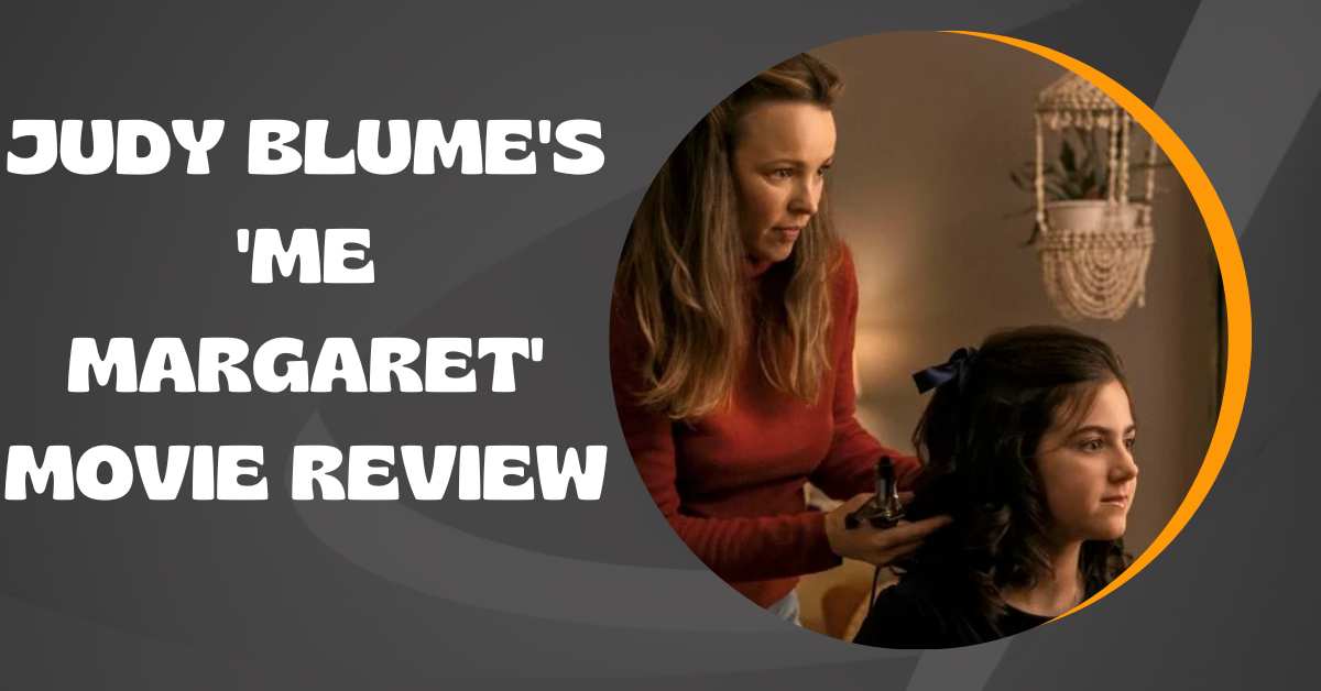 Judy Blume's 'Me Margaret' Movie Review