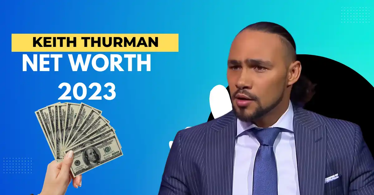 Keith Thurman Net Worth 2023