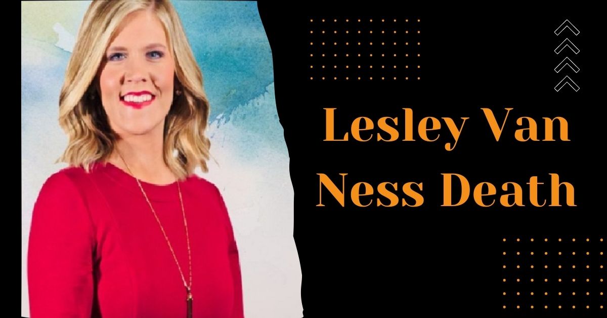 Lesley Van Ness Death