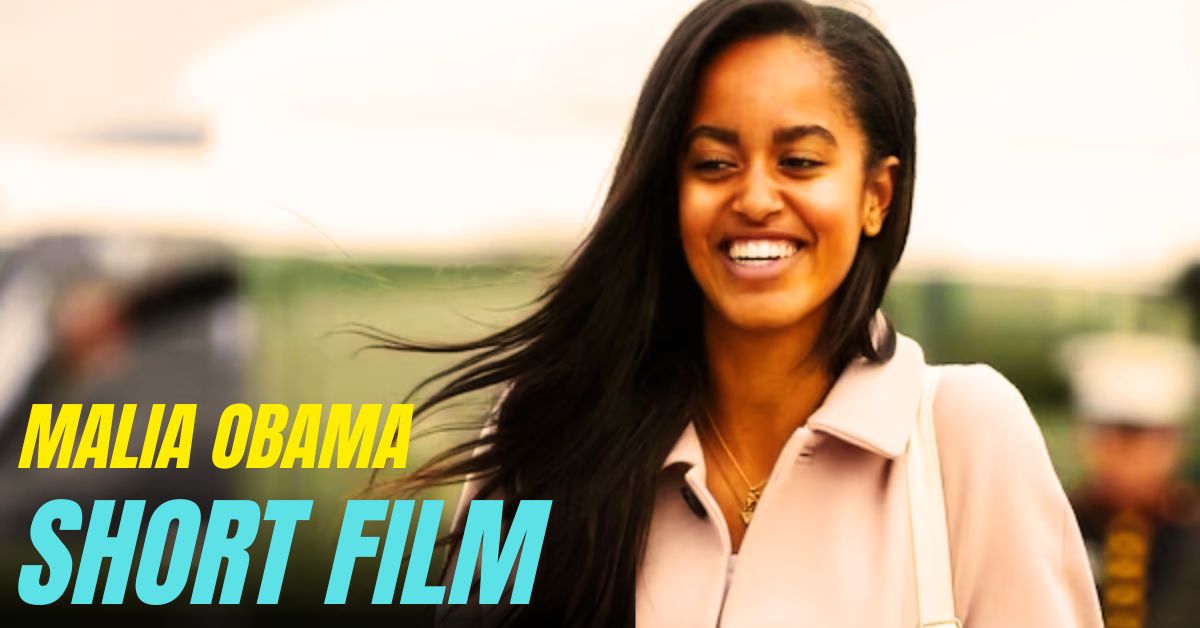 Malia Obama Short Film