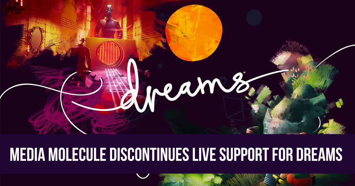 Media Molecule Discontinues Live Support for Dreams